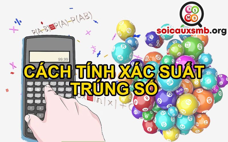 Cách tính xác suất trúng số